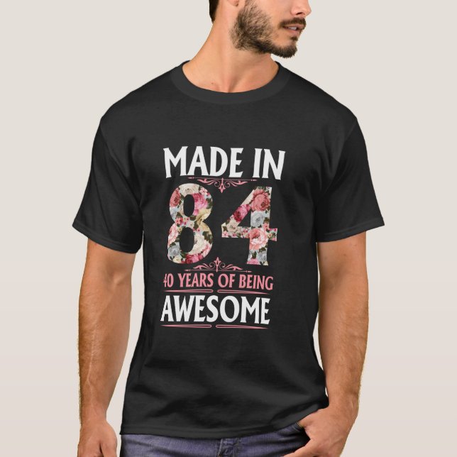 Camiseta 40 Anos Mulheres Presentes Feitas Em 1984 Floral 4 (Frente)