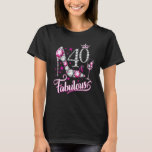 Camiseta 40 E Fabulosa aniversário de 40 anos<br><div class="desc">40 E Fabulosa Festa Feliz de aniversário de 40 anos Girly High Heel</div>