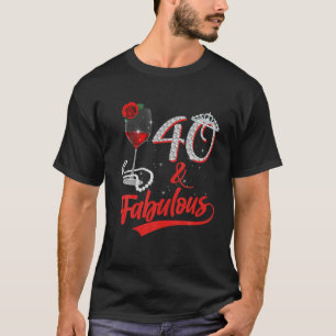 Camiseta 40 E Fabulosa Rainha Feliz Aniversário 40º Rosa Ve