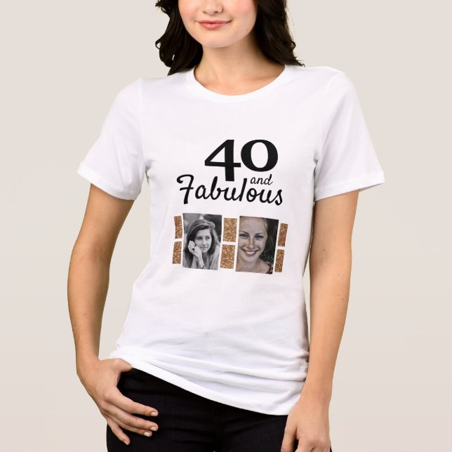 Camiseta 40 e Fabuloso aniversário de 40 anos de Foto Glitt (Frente)
