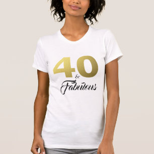 Camiseta 40 e Presente de Aniversário Fabuloso