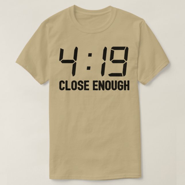 Camiseta 419 Perto o Suficiente 2 (Frente do Design)