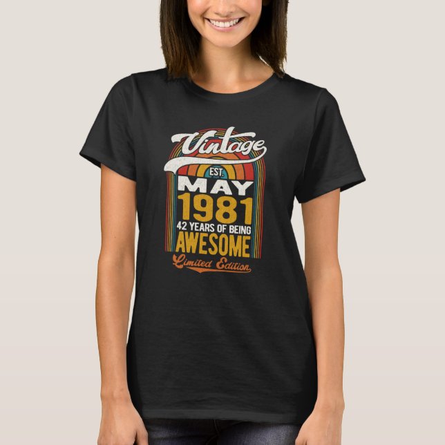Camiseta 42 Anos De Nascer Incrível Em Maio De 1981 42º Bi (Frente)