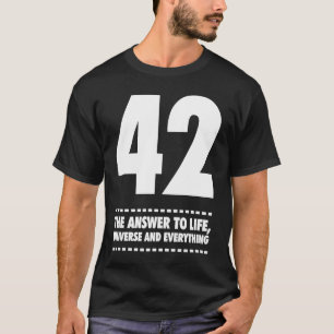Camiseta 42 Resposta ao Universo da Vida e Tudo
