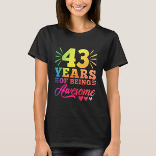 Camiseta 43º Aniversário, 43 anos, 43 anos, de ser awesom