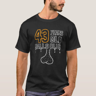 Camiseta 43 Anos De Idade, 43 Anos, Clube De Bolas De Anive