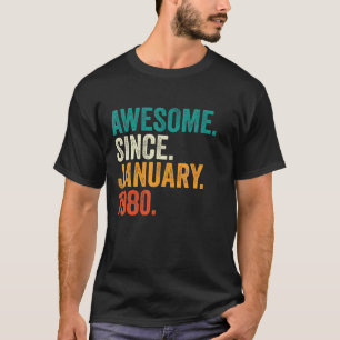 Camiseta 43 Anos De Idade Incrível Desde Janeiro De 1980