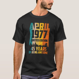 Camiseta 45º Aniversário 45 Anos Incrível Desde Abril De 19