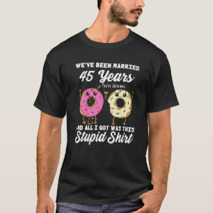 Camiseta 45º aniversário de casamento Rosquinha de 45 anos
