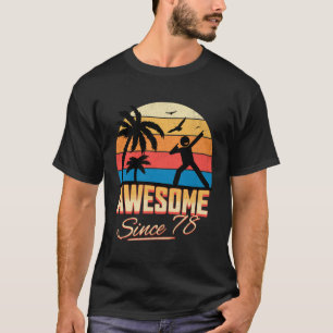 Camiseta 45º Aniversário Incrível Desde 1978 Homens Mulhere