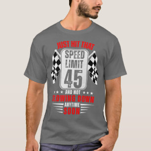 Camiseta 45º Sinal de Limite de Velocidade de Aniversário, 