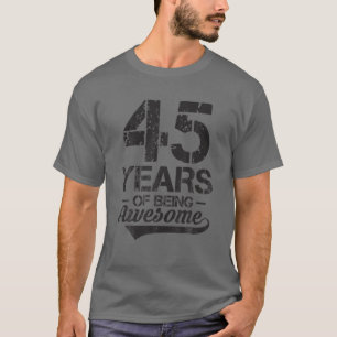 Camiseta 45 Anos De Idade Vintage 45 Anos De Bei