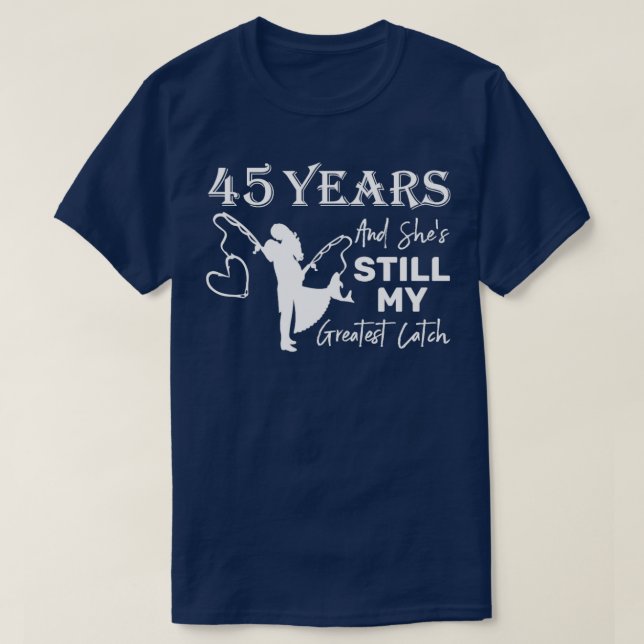 Camiseta 45 anos de maior captura 45 anos de casamento (Frente do Design)