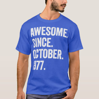 Camiseta 45 anos é incrível desde outubro de 1977 45º nasci