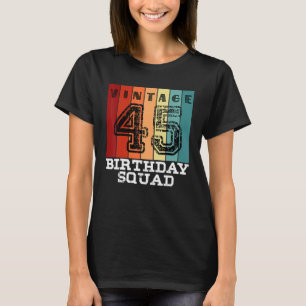 Camiseta 45 anos Esquadrão de Aniversário de 45 anos, Vinta
