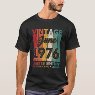 Camiseta 45 Birthday Vintage junho de 1976 Legenda Epic Inc
