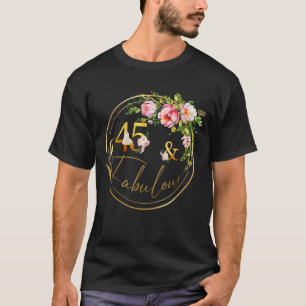 Camiseta 45 E Fabuloso Aniversário Fabuloso De 45 Anos