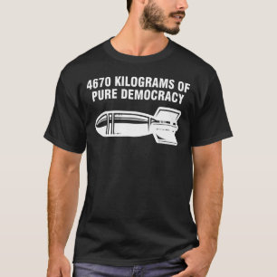 Camiseta 4670 kg de pura democracia