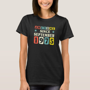 Camiseta 46.º aniversário incrível desde setembro de 1975 R