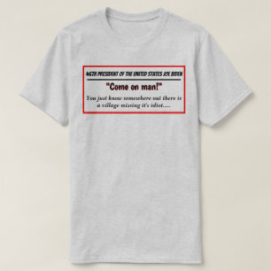 Camiseta 46.º Presidente Joe Biden, Idiota da Vila Desapare