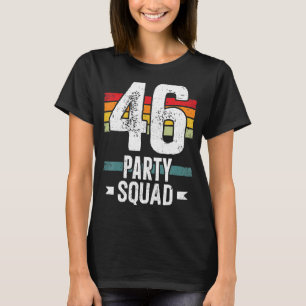 Camiseta 46 Aniversário 46 Festa de Tripulação 46º Bday Gro
