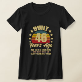 Camiseta 46 Anos Atrás Todas as Peças Originais Aniversário