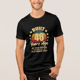 Camiseta 46 Anos Atrás Todas as Peças Originais Aniversário