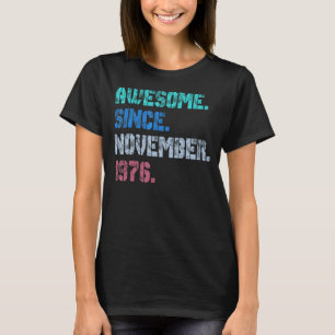 Camiseta 46 anos Engraçado desde novembro de 1976 46t