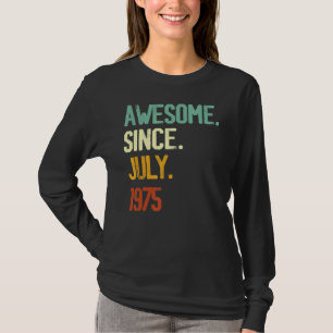 Camiseta 47º Aniversário Impressionante Desde Julho De 1975