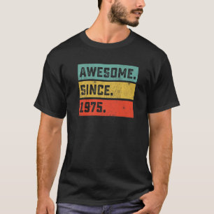 Camiseta 47.º aniversário incrível desde 1975 47 anos
