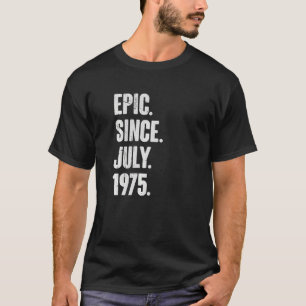 Camiseta 47 anos de idade 47.º aniversário Epic desde julho