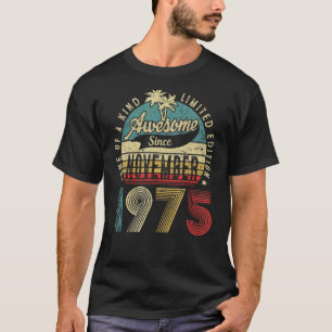 Camiseta 47 Anos De Idade 47 Anos Aniversário Incrível Desd