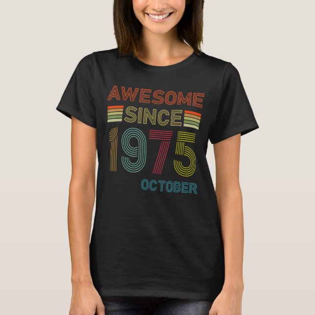 Camiseta 47 anos de idade incrível desde outubro de 1975 47 (Frente)
