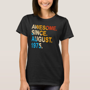 Camiseta 47 anos Vintage Incrível desde agosto de 1975 47t