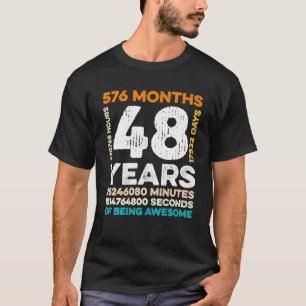 Camiseta 48 Anos De Idade 576 Meses De Ser Incrível 48º