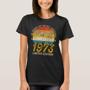 Camiseta 48 Anos De Idade No Dia 1973 Incrível Desde 48º
