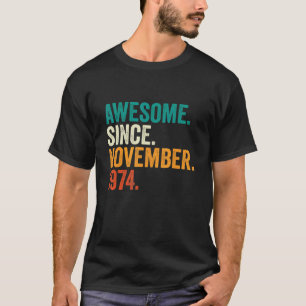 Camiseta 48 anos Presentes Incríveis Desde novembro de 1974