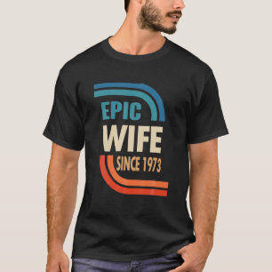 Camiseta 49º Aniversário De Casamento Para Ela - Esposa Epi