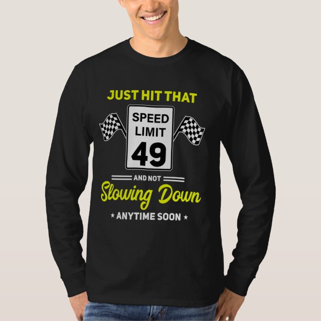 Camiseta 49º Birthday Speed Limit Sign 49 mph Funny Drivin (Frente)