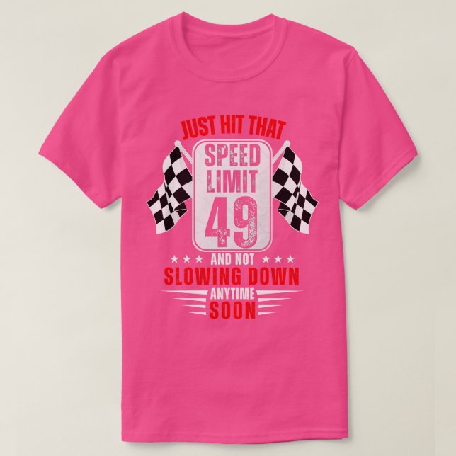Camiseta 49º Sinal de Limite de Velocidade de Aniversário,  (Frente do Design)