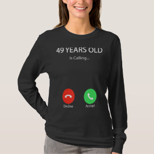Camiseta 49 anos chama Feliz 49 anos de aniversário
