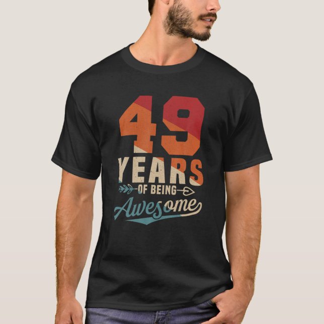 Camiseta 49 Anos De Ser Incrível Retrorando 49 Homens De An (Frente)