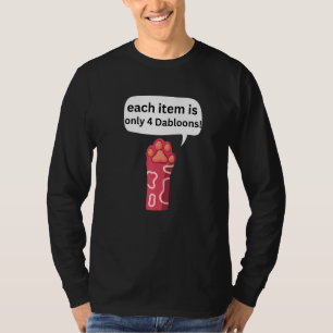 Camiseta 4 Dabloons Cat Memons Dabloons Doubloons Moedas Ca