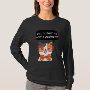 Camiseta 4 Dabloons Cat Memons Dabloons Doubloons Moedas Ca