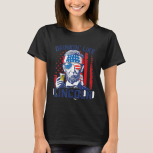 Camiseta 4 De Julho Bebendo Como Lincoln American Flag Me