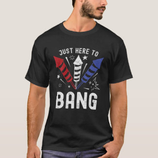 Camiseta 4 De Julho De 2021 Apenas Aqui Para Bang