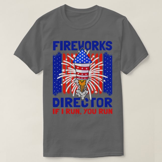 Camiseta 4 De Julho Diretor Do Fireworks Eu O Rogo (3) (Frente do Design)