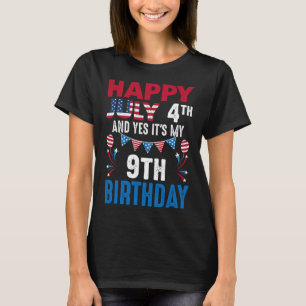 Camiseta 4 de Julho E Sim É Meu 9º Aniversário Patriota Ame