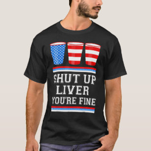 Camiseta 4 de julho FECHA O FÍGADO... SUA BONITA BONITA.