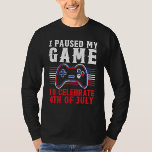 Camiseta 4 De Julho Jogador Eu Parei Meu Jogo Para Comemora